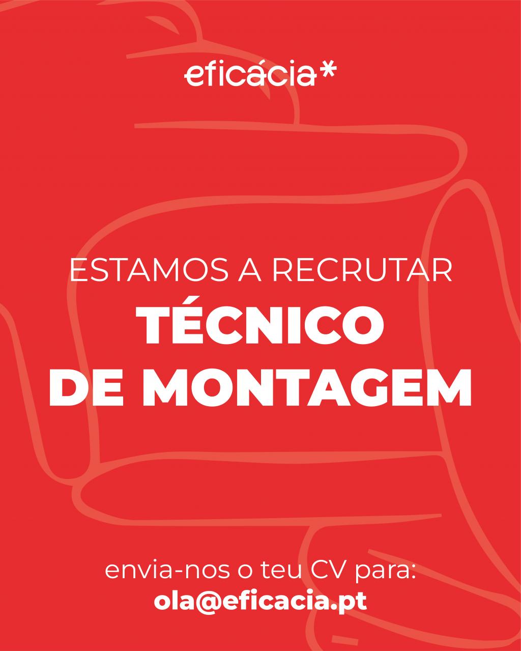 Estamos a recrutar um Técnico de Montagem